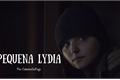 História: Pequena Lydia