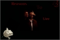 História: Reasons To Live - Destiel