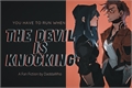 História: The Devil is Knocking