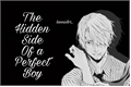 História: The Hidden Side Of A Perfect Boy
