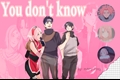 História: You don&#39;t know (Shisusaku- itasaku)