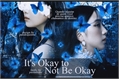 História: It&#39;s Okay to Not Be Okay