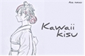História: Kawaii Kisu