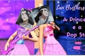 História: Lan Brothers em: A Princesa e a Pop Star
