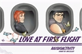 História: Love At First Flight