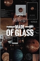 História: Made of Glass - Rarijack