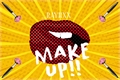 História: Make Up!! (ShinKami)