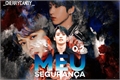 História: Meu Seguran&#231;a 0.2 - (MinSung)