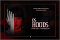 História: Os Hoods