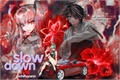 História: Slow Down - Kazutora Hanemiya (Tokyo Revengers)