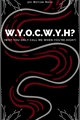 História: W.Y.O.C.W.Y.H? ;;; castiel feat. jack daniel&#39;s
