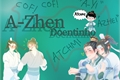 História: A-Zhen doentinho-One (YiZhen)