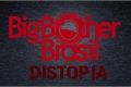 História: Big Brother Brasil - Distopia