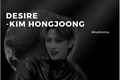 História: Desire. ATEEZ-Kim Hongjoong HOT