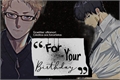 História: For your birthday - Imagine Tsukishima e Kageyama