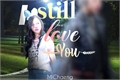 História: I Still Love You - Michaeng