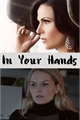 História: In Your Hands - Universo ABO