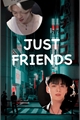 História: Just Friends pjm + jjk