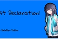 História: Last Declaration! - Imagine Muichiro Tokito.