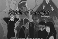 História: Middle of the night - NaruHina