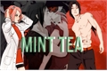 História: Mint Tea- Itasaku