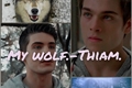 História: My Wolf.-Thiam.