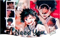 História: Need You - Imagine Midoriya Izuku