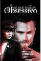 História: Obsessivo (bonenzo) &#39;dark romance&#39;