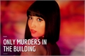 História: Only murders in the building | namo