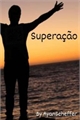 História: Supera&#231;&#227;o - Luca x Alberto