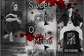 História: Sweet Child O&#39; Mine