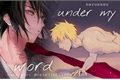 História: Under My World - NaruSasu