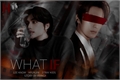História: What if... - hyunknow:hyunho