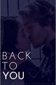 História: Back to You