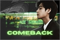 História: Comeback -- TaeGi