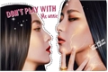 História: Don&#39;t Play With Me Unnie- SeulRene ( Seulgi G!P)