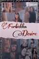 História: Forbidden Desire - Jemily