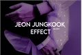 História: Jeon Jungkook Effect - oneshot - Jikook