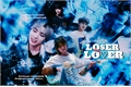 História: LOSER LOVER - Taegyu