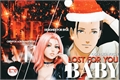História: Lost for you Baby - Hashisaku
