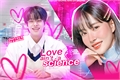 História: Love ain&#39;t a science