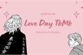 História: Love Day- Interview in Bonten
