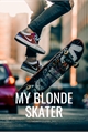 História: My Blonde Skater