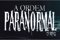 História: Ordem Paranormal