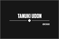 História: Tanuki Udon