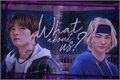 História: What about us? (hyunho)