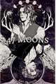 História: 47 Moons