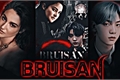 História: Bruisan