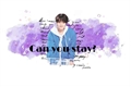 História: Can you stay? (Yang Jeongin - Stray Kids)