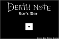 História: Death Note: Liar&#39;s Dice
